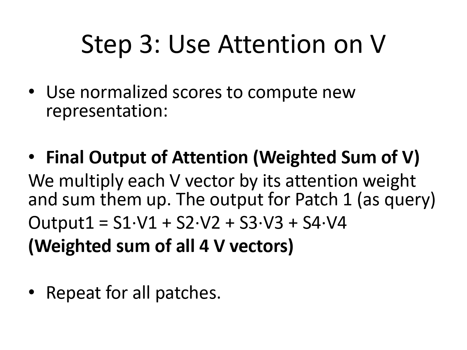 Step 3: Weighted Sum